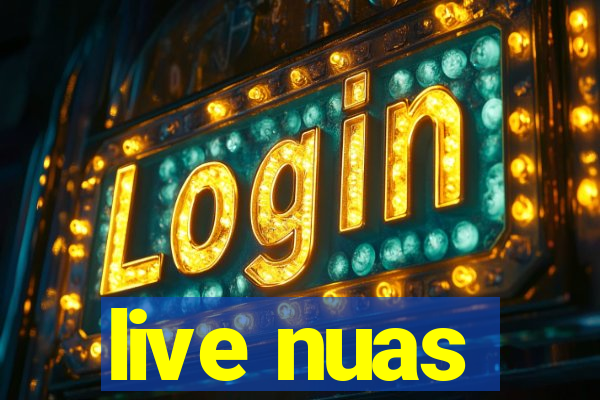 live nuas