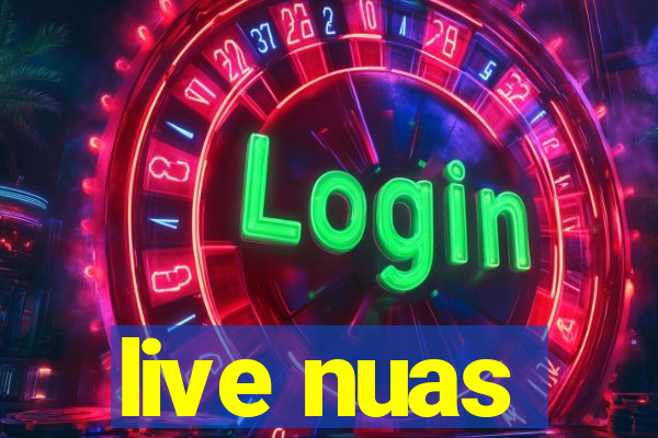 live nuas