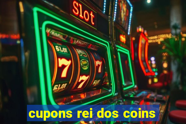 cupons rei dos coins