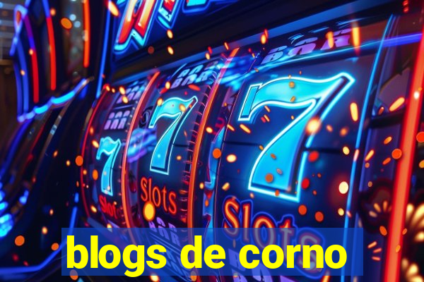 blogs de corno