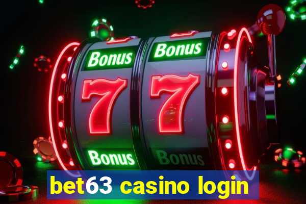 bet63 casino login