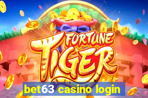 bet63 casino login