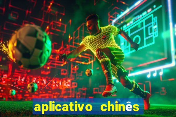 aplicativo chinês de jogos