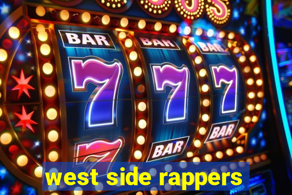 west side rappers