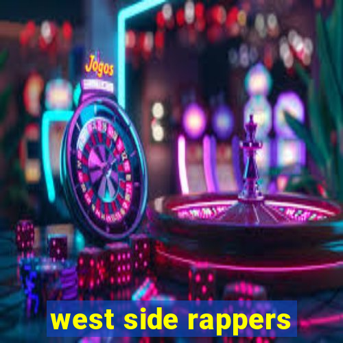 west side rappers