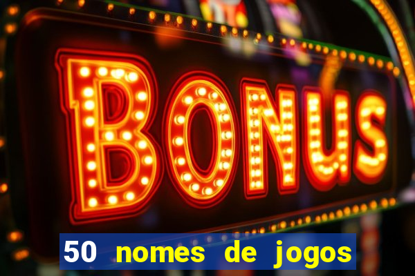 50 nomes de jogos com bola