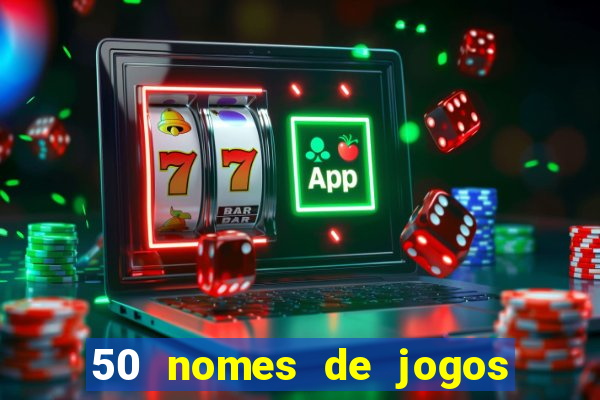 50 nomes de jogos com bola