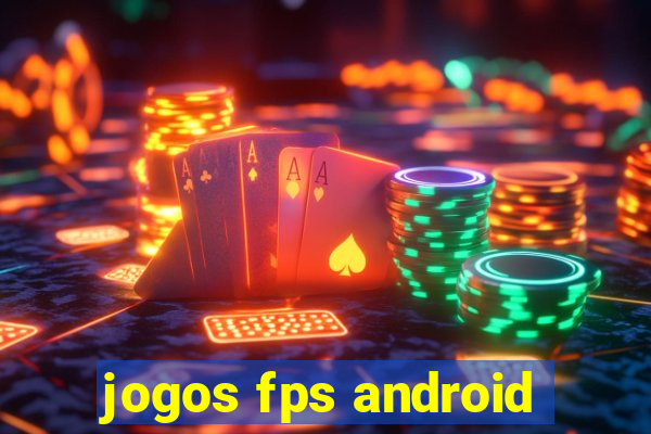 jogos fps android