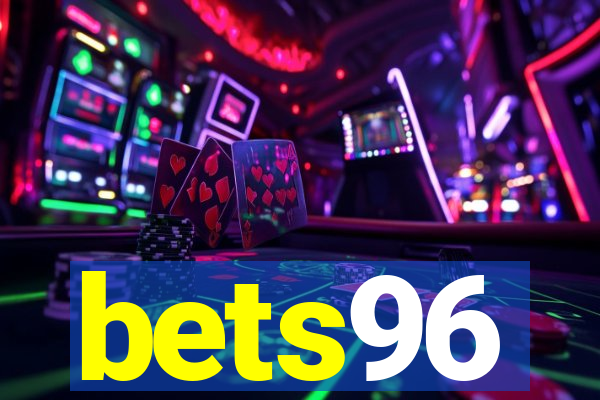 bets96