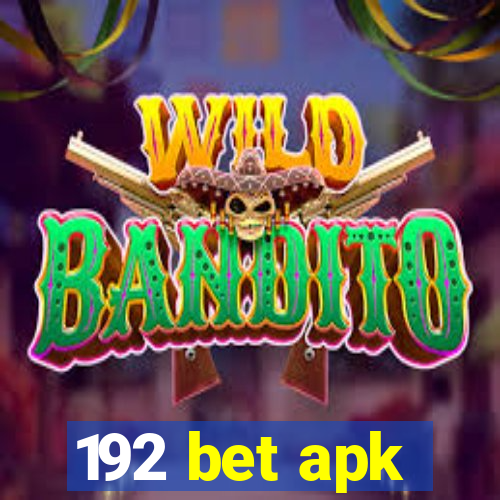 192 bet apk