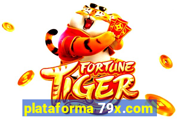 plataforma 79x.com