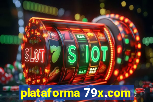 plataforma 79x.com