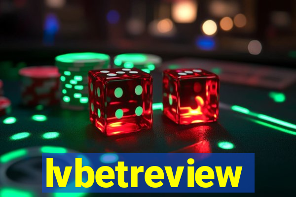 lvbetreview