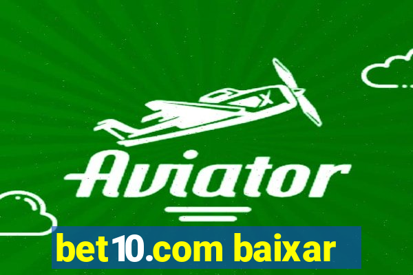 bet10.com baixar