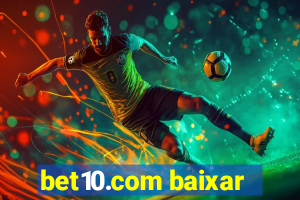 bet10.com baixar