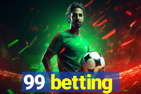 99 betting