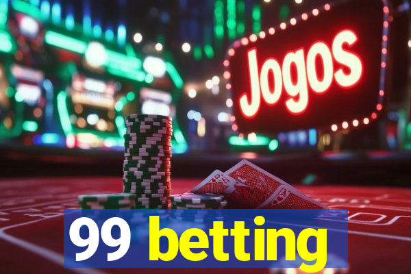 99 betting