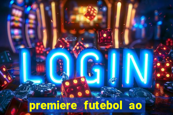 premiere futebol ao vivo hd