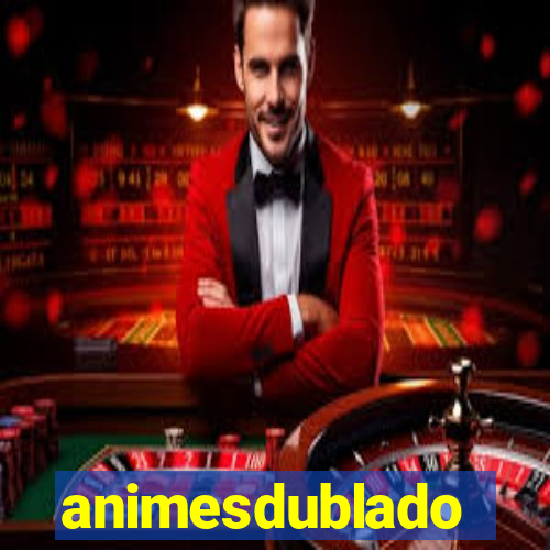 animesdublado