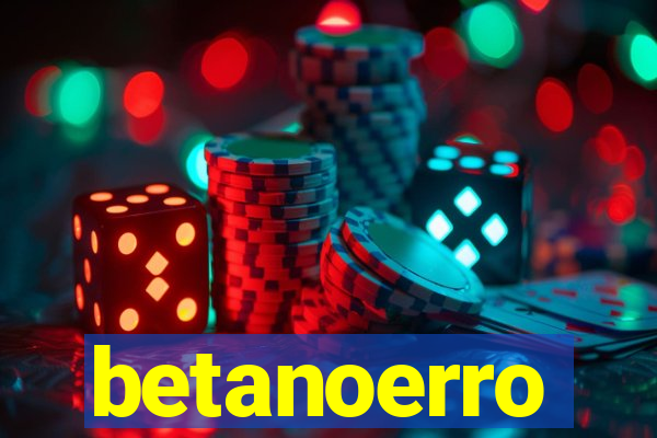 betanoerro