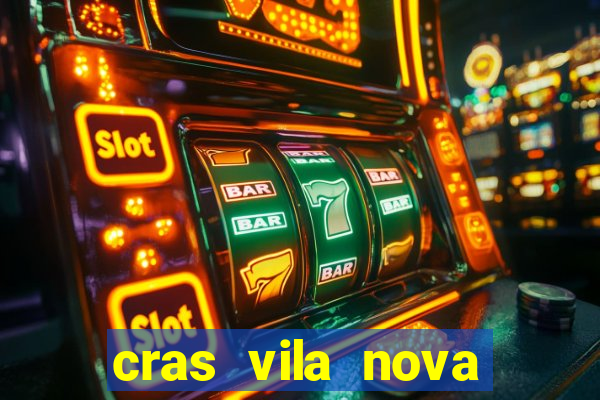 cras vila nova itapeva sp