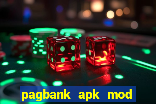 pagbank apk mod dinheiro infinito