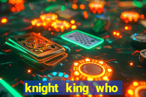 knight king who returned with a god wiki