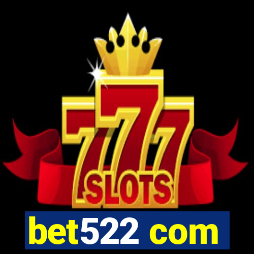 bet522 com