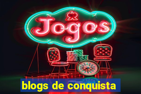 blogs de conquista