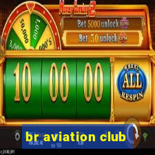 br aviation club