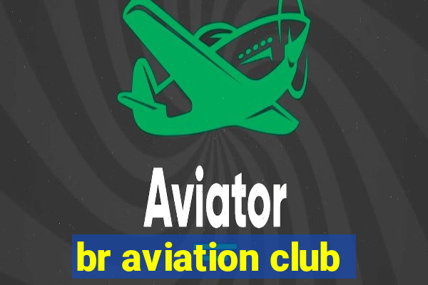 br aviation club