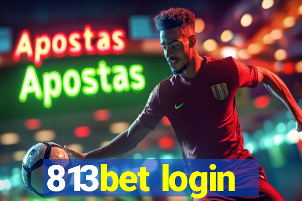 813bet login