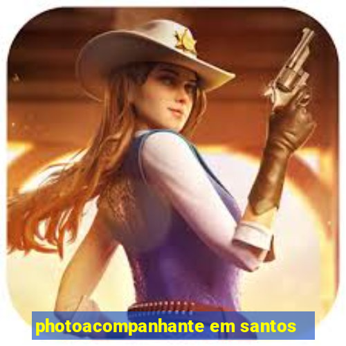 photoacompanhante em santos