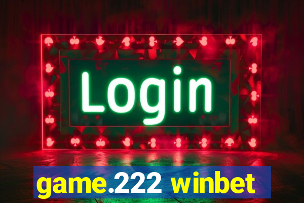 game.222 winbet