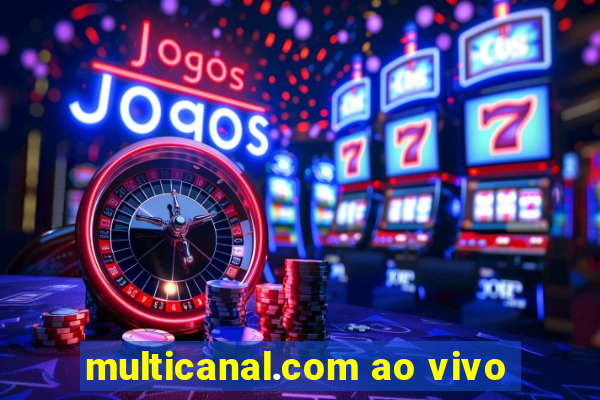 multicanal.com ao vivo