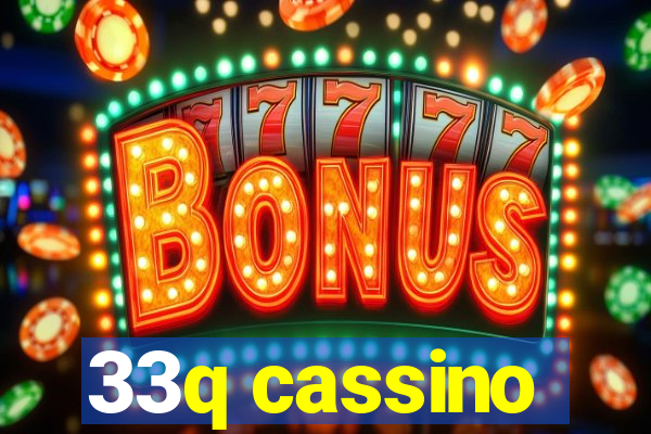 33q cassino