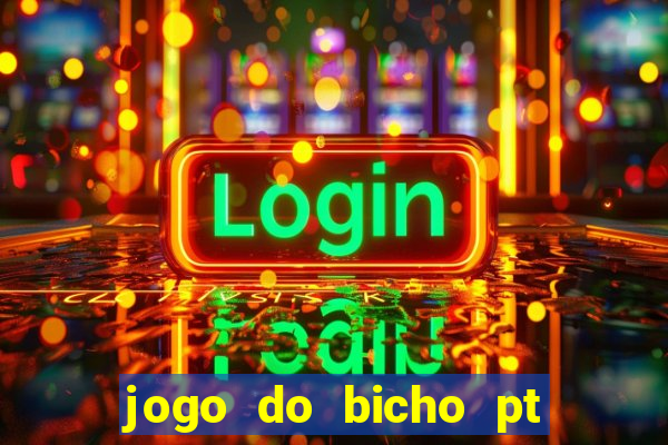 jogo do bicho pt rio 11hs hoje