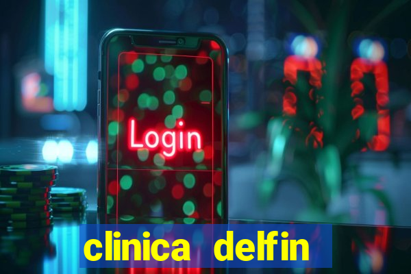 clinica delfin itaigara salvador