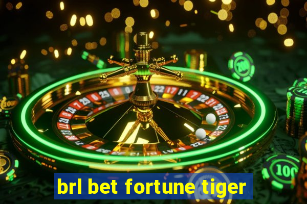 brl bet fortune tiger