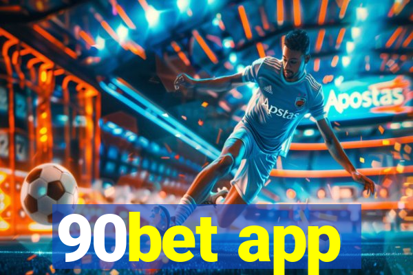 90bet app