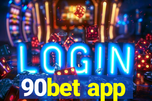 90bet app