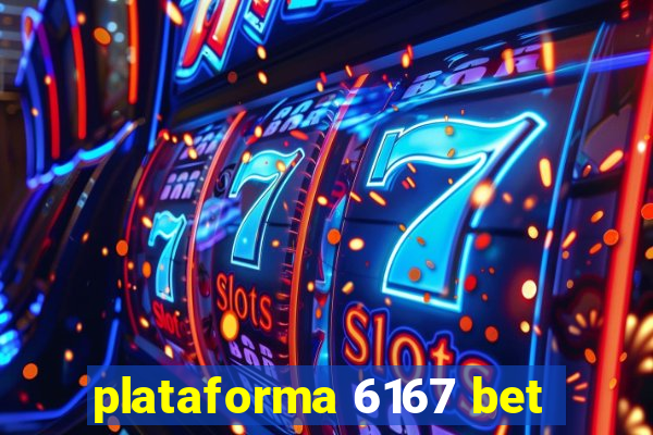 plataforma 6167 bet