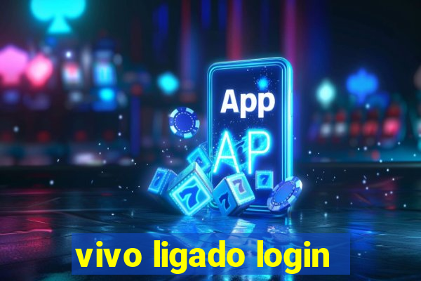 vivo ligado login