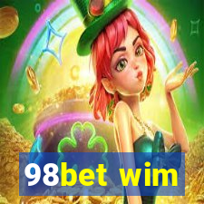 98bet wim