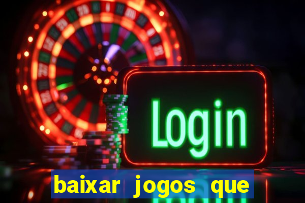 baixar jogos que ganha dinheiro no pix