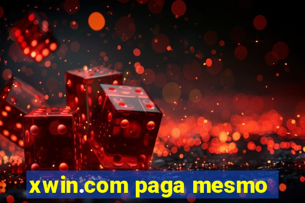 xwin.com paga mesmo