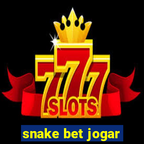 snake bet jogar