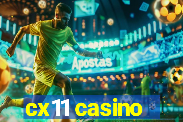 cx11 casino