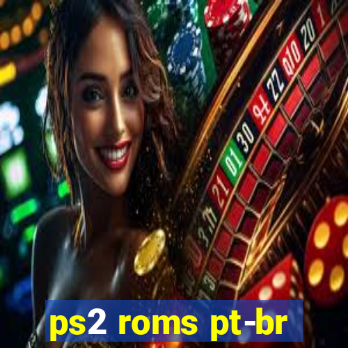 ps2 roms pt-br