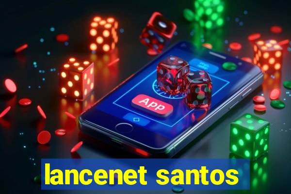 lancenet santos